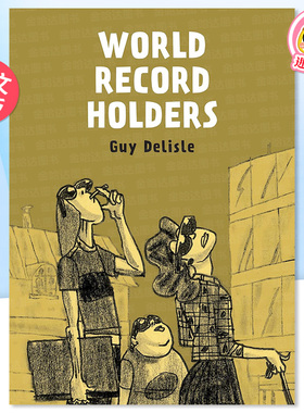 【预售】世界纪录保持者 World Record Holders 漫画家Guy Delisle作品回顾集 英文漫画书原版进口图书 Drawn & Quarterly Pubns