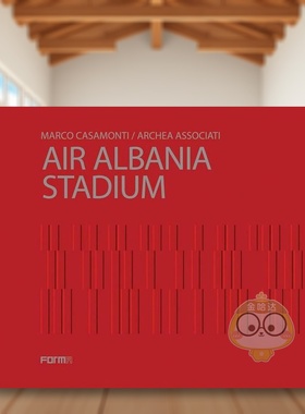 【预售】阿尔巴尼亚航空体育场Air Albania Stadium英文建筑设计Archea Associati精装Forma Edizioni进口原版书751书籍图书外版正