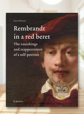 【预售】伦勃朗与红色贝雷帽：自画像的消失与重现 Rembrandt in a Red Beret  原版英文艺术画册画集进口书籍图书外版正版