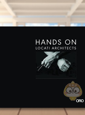 【预售】建筑师洛卡蒂 Hands On: Locati Architects 原版英文建筑设计进口书籍图书外版正版