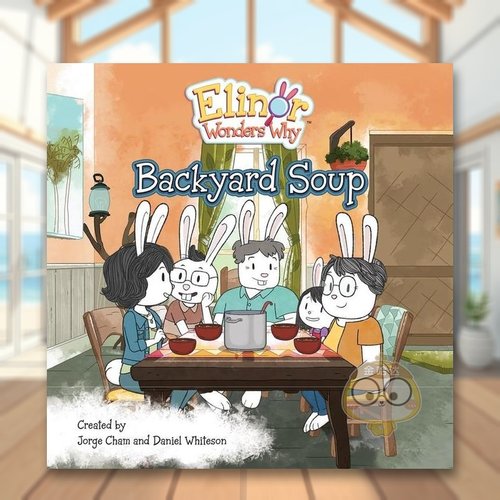 埃莉诺想知道为什么：后院的汤