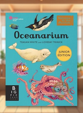 【现货】【欢迎来到博物馆】海洋馆基础版英文儿童绘本知识百科进口原版图书【Welcome To The Museum】Oceanarium精装Loveday T书