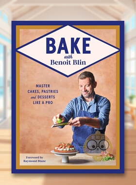 【预售】与贝努瓦布兰一起烘焙英国糕点大师英文餐饮Benoit Blin进口原版书精装14岁以上Bake with Benoit BlinHardie Grant Boo书