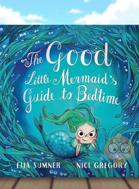 【现货】善良的小美人鱼指南英文儿童桥梁书进口原版书精装Good Little Mermaid's Guide SUMNER  EIJA Tundra Books书籍图书外版
