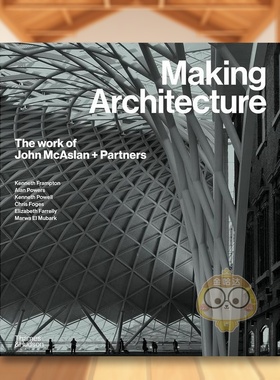 【现货】【T&H】成就建筑JohnMcAslan+Partners事务所英文建筑设计建筑师工作室进口原版书精装Making Architecture: The work of