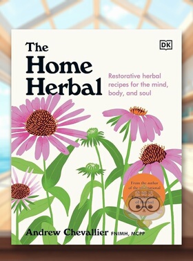 【预售】家庭草药疗法英文生活综合进口原版外版书精装14岁以上The Home Herbal: Restorative Herbal Remedies for the Mind, B书