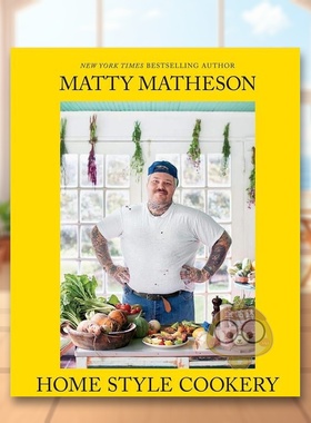 【预售】马蒂·马西森:家常菜 Matty Matheson: Home Style Cookery 原版英文餐饮生活美食进口书籍图书外版正版
