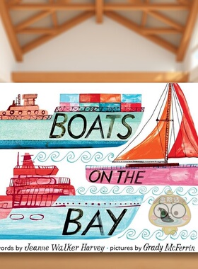 【预售】海湾上的船英文儿童绘本交通工具城市人文进口原版外版书纸板书3-6周岁Boats on the BayJeanne Walker HarveyCameron书籍