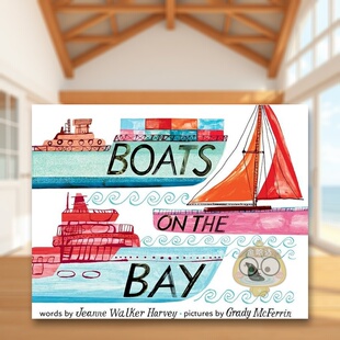 BayJeanne HarveyCameron书籍 船英文儿童绘本交通工具城市人文进口原版 6周岁Boats 书纸板书3 海湾上 外版 Walker the 预售