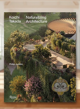 【预售】高田浩一：建筑自然化 Koichi Takada: Naturalizing Architecture 原版英文建筑设计 日本建筑师 自然与都市主义进口书籍