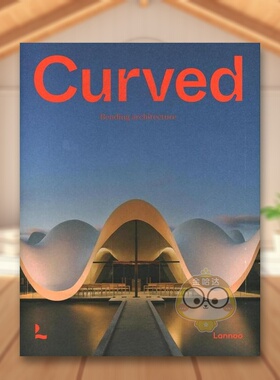 【现货】曲面建筑Curved英文建筑设计建筑风格与材料构造Agata Toromanoff精装Lannoo Publishers进口原版书1476027书籍图书外版正