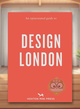【预售】固执己见的设计伦敦指南【An Opinionated Guide】to Design London英文生活旅行平装Sujata Burman进口原版图书Hoxton M