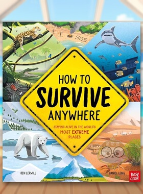 【现货】如何在任意地方生存How To Survive Anywhere英文青少年读物3-6岁精装Ben Lerwill and Daniel Long进口原版书Nosy Crow书