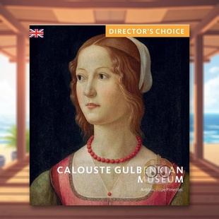 Gulbenkian Cho书 古尔本基安博物馆英文博物馆展览私人收藏画册进口原版 Director Museum 14岁以上Calouste 书简装 外版 预售