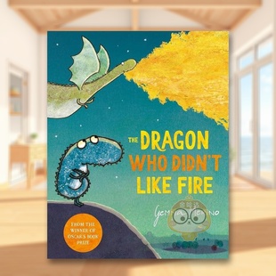 Like 不喜欢火 书平装 外版 6周岁The FireGemma Didn 龙英文儿童绘本虚构类进口原版 Who Dragon Macmillan MerinoPan 预售
