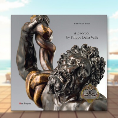 【预售】菲利波德拉瓦莱的拉奥孔A Laoco?n by Filippo Della Valle英文博物馆展览私人收藏画册Dimitrios ZikosMandragora精装进
