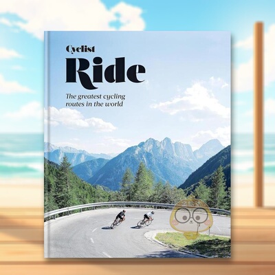 【现货】骑行:全球自行车路线指南英文旅行进口原版外版书精装14岁以上Cyclist – Ride: The greatest cycling routes in the wo