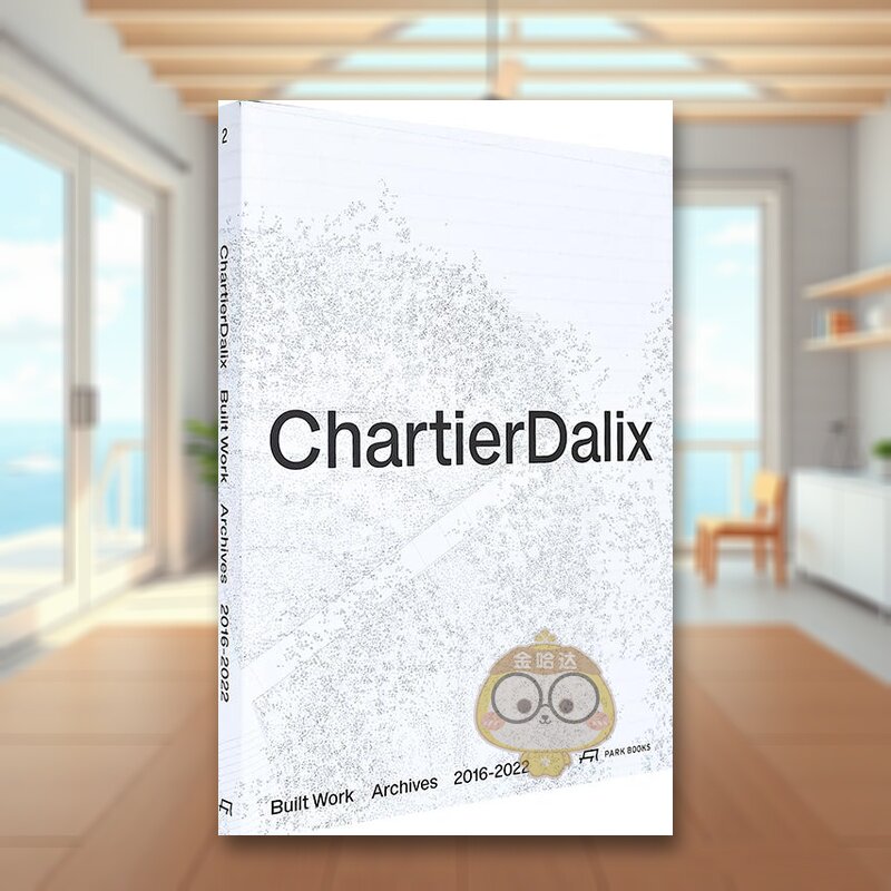 【预售】法国Chartier Dalix建筑事务所.建筑作品英文建筑设计建筑师工作室进口原版图书Chartier Dalix. Built Work精装Chartier
