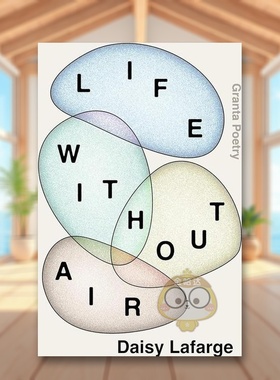 【预售】生活没有空气Life Without Air英文诗歌进口原版图书Daisy Lafarge简装Granta书籍外版正版