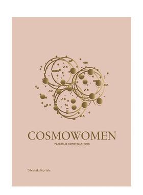 【预售】宇宙女性：场所如星座 Cosmowomen : Places as Constellations 原版英文建筑设计进口书籍图书外版正版