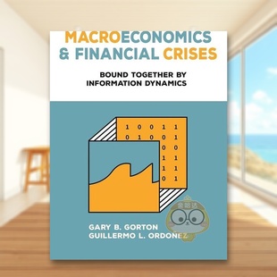 【预售】宏观经济学与金融危机信息动力学的紧密联系英文社会科学进口原版外版书精装Macroeconomics and Financial Crises Boun书
