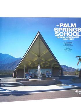 【现货】棕榈泉学校 沙漠现代主义 1934-1975 The Palm Springs School: Desert Modernism 1934-1975 原版英文建筑设计