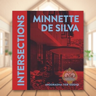 【预售】建筑师明奈特代席尔瓦交叉点英文建筑设计风格与材料构造Minnette De Silva进口原版书精装14岁以上Minnette De Silva I书