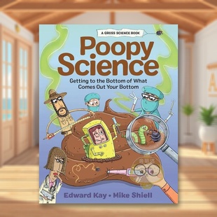 12岁Poopy Press书籍图书正版 便便科学英文儿童绘本身体认知启蒙进口原版 Can KayKids ScienceEdward 9岁 书精装 外版 预售