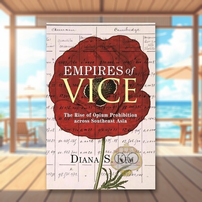 【预售】罪恶帝国：东南亚禁烟运动的崛起 Empires of Vice 原版英文人文历史进口书籍图书外版正版