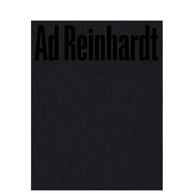 【现货】抽象画家Ad Reinhardt：黑暗中的色彩Ad Reinhardt: Color Out of Darkness英文进口原版艺术画册画集外文图书Ad Reinhar