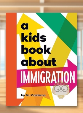 【现货】【给孩子的书】移民【A Kids Book About】Immigration英文青少年读物6-9岁精装MJ Calderon进口原版书DK Children24书籍