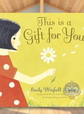 【现货】这是送给你的礼物This Is a Gift for You英文儿童绘本人际关系3-6岁精装Emily Winfield Martin进口原版书Random House书