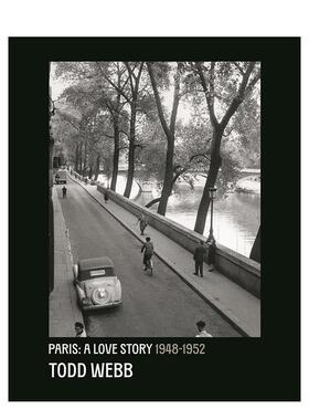 【现货】托德·韦伯：巴黎之恋 1945-1952 Todd Webb: Paris 原版英文摄影作品集 纪实摄影大师 黑白摄影
