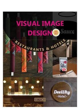 【预售】视觉形象设计：餐厅与酒店 Visual Image Design 原版英文室内设计装饰进口书籍图书外版正版