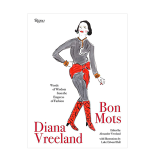 【现货】Diana Vreeland 黛安娜·弗里兰:时尚皇后的智慧之言 英文原版时尚生活书籍进口