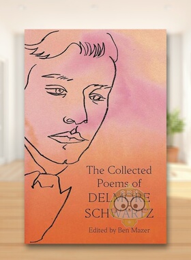 【预售】德尔莫施瓦茨诗集The Collected Poems of Delmore Schwartz英文文学诗歌精装进口原版书Delmore Schwartz Farrar Strau书