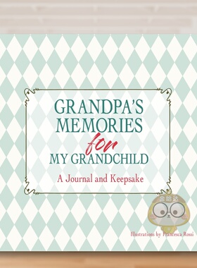 【预售】祖父赠孙辈的回忆录：珍藏手札 Grandpa's Memories for My Grandchild :A Journal and Keepsake 原版英文儿童趣味进口书