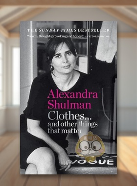 【现货】时装和其他重要的事情Clothes... and other things that matter英文传记Alexandra Shulman进口原版书Cassell & Co7书籍
