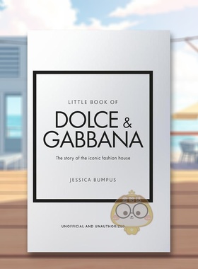 【预售】杜嘉班纳小书Little Book of Dolce & Gabbana英文时尚设计师品牌Jessica Bumpus 精装Welbeck publishing进口原版书书籍
