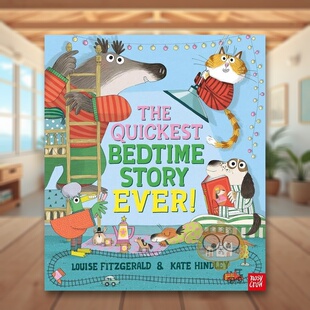 【现货】史上最快的睡前故事英文儿童绘本虚构类进口原版书精装The Quickest Bedtime Story Ever! Louise Fitzgerald Nosy Crow书