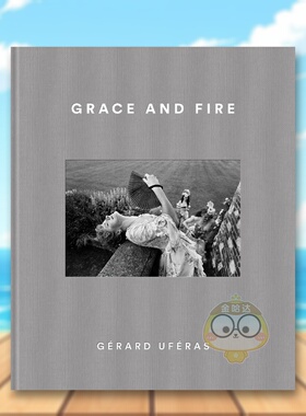 【预售】优雅与火焰Grace and Fire英文摄影师专辑Gérard Uféras精装Kulturalis进口原版书100书籍图书外版正版