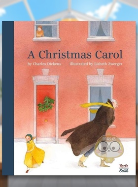 【预售】【Lisbeth Zwerger 插图版】圣诞颂歌英文儿童绘本插画师进口原版外版书A Christmas CarolCharles DickensNorthSouth B书