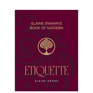 预售 Modern 英文生活综合进口书籍图书外版 Elaine 原版 伊莱恩·斯旺现代礼仪指南 正版 Swann Etiquette Book