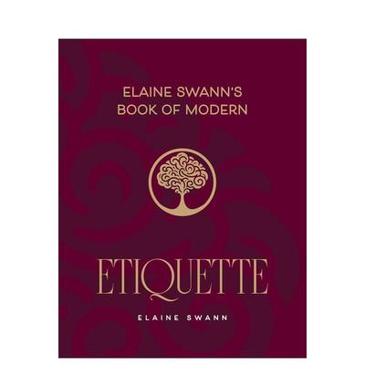 【预售】伊莱恩·斯旺现代礼仪指南 Elaine Swann's Book of Modern Etiquette 原版英文生活综合进口书籍图书外版正版