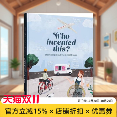 【现货】这是谁发明的Who Invented ThisSmart People and Their Bright Ideas英文儿童绘本职业认知财商管理3-6岁精装Becky Thor