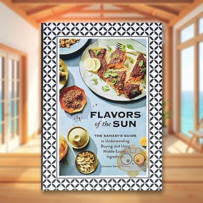 【现货】阳光风味Flavors of the Sun英文餐饮Christine Sahadi Whelan精装Chronicle Books进口原版书452182452书籍图书外版正版