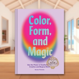 【预售】色彩,形状和魔力英文平面设计字体图案标志进口原版书精装Color, Form, and Magic Nicole Pivirotto著Chronicle Books出