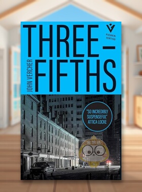 【现货】【爱伦坡奖提名】五分之三Three-Fifths英文小说平装John Vercher进口原版书Pushkin Press782276616书籍图书外版正版