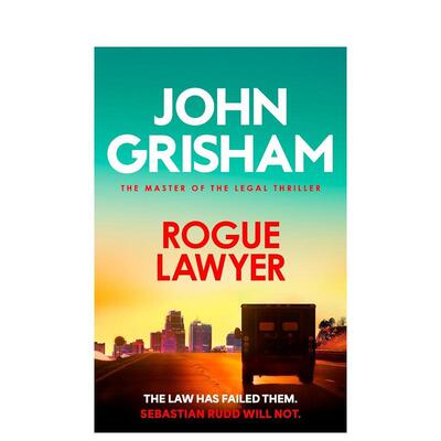 【现货】【法庭派推理大师John Grisham】逍遥法外 Rogue Lawyer 原版英文文学小说 流行小说 法律推理惊悚