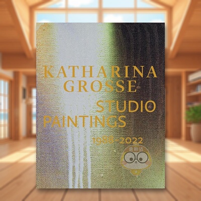 【预售】卡塔琳娜·格罗斯工作室1988-2022绘画合集（比利时版本）英文艺术家艺术工作室进口原版外版书精装Katharina Grosse St书